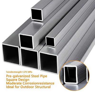 Tensilestrength≥370 MPa Pre-galvanized Steel Pipe Square Design Moderate Corrosionresistance Ideal for Outdoor Structural